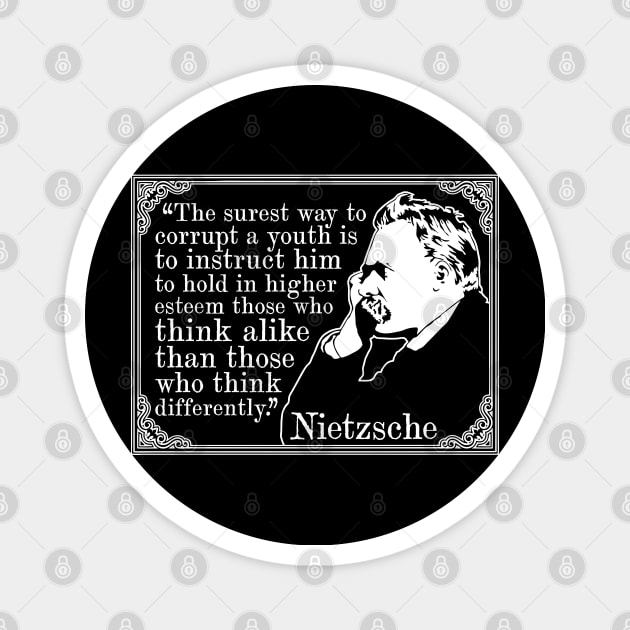 Friedrich Nietzsche "The Surest Way To Corrupt A Youth" Quote Magnet by CultureClashClothing